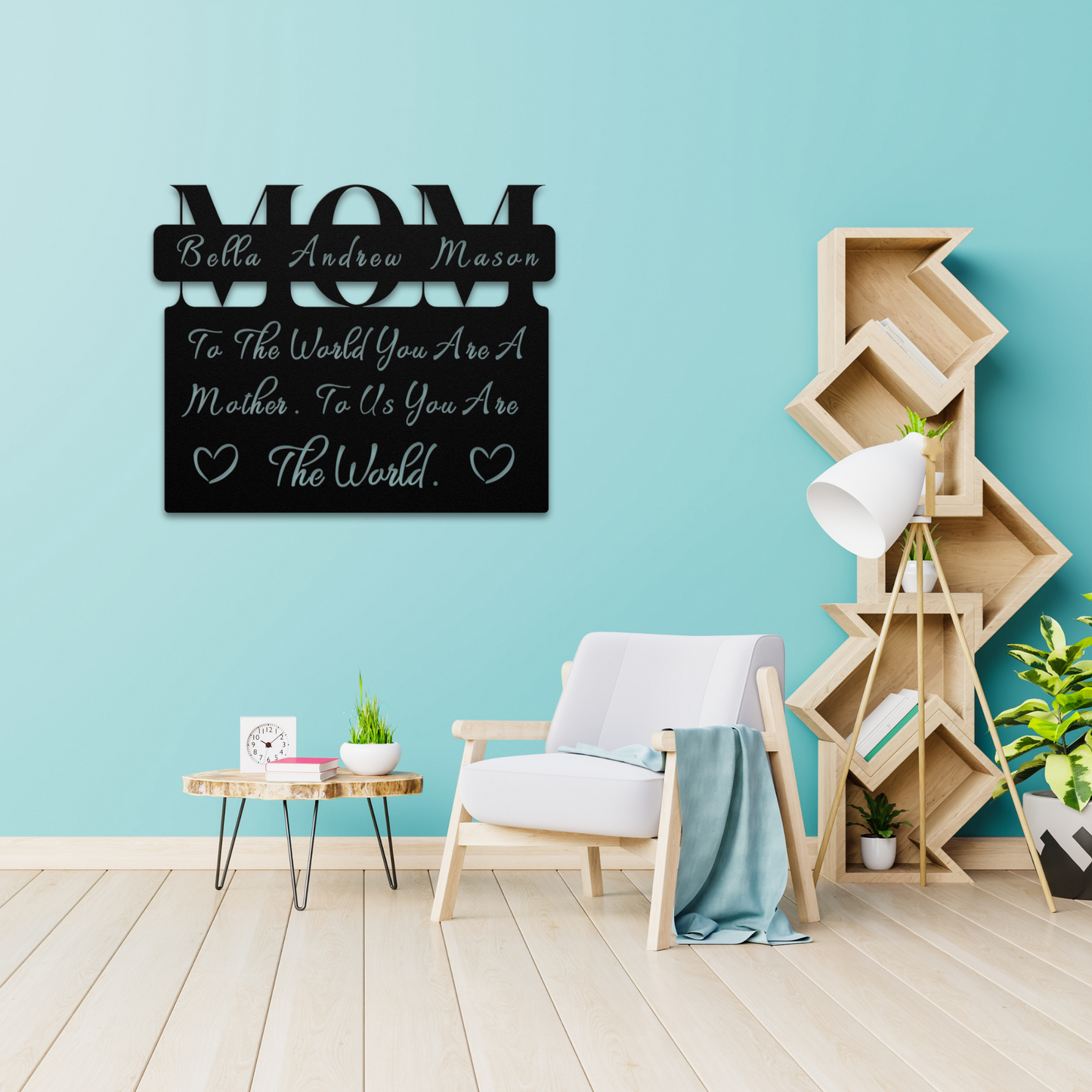 Mom You Are The World Sign