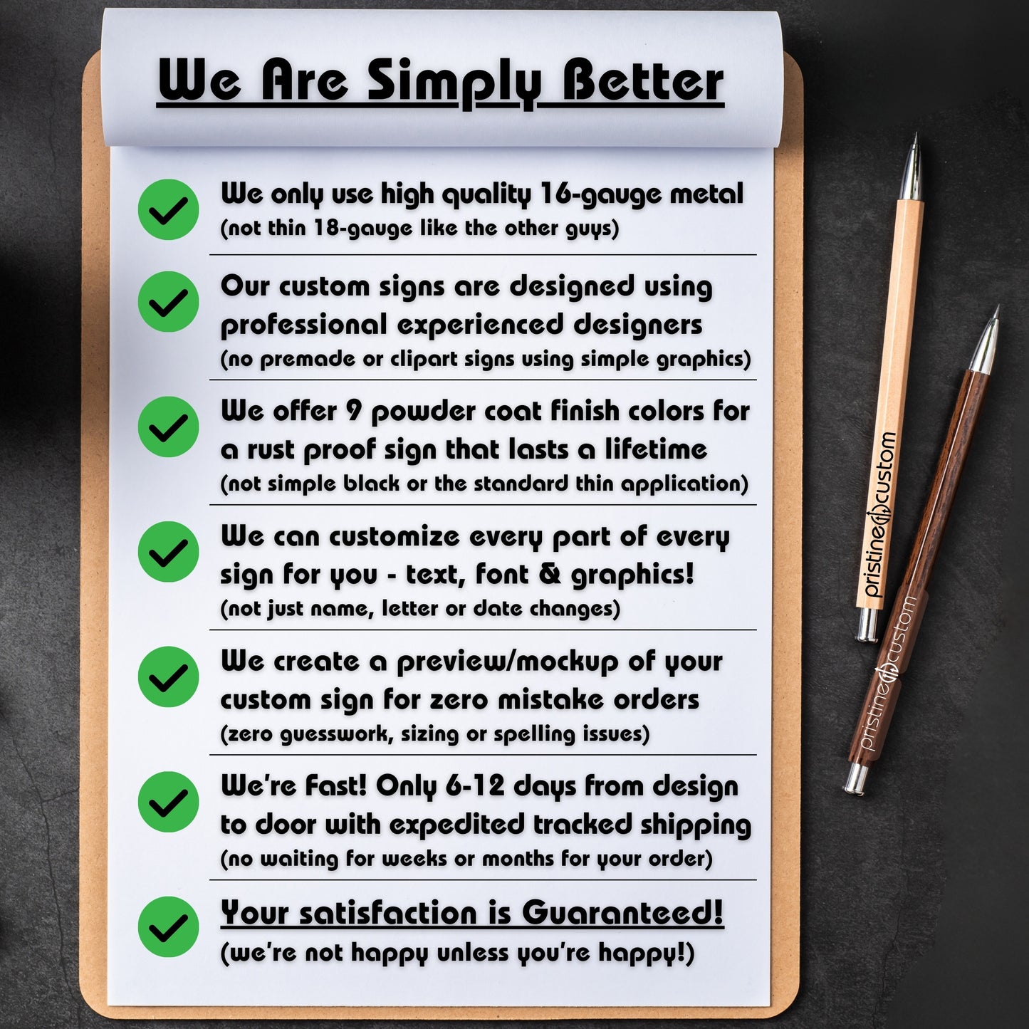 Pristine Custom seven (7) reasons our signs are better