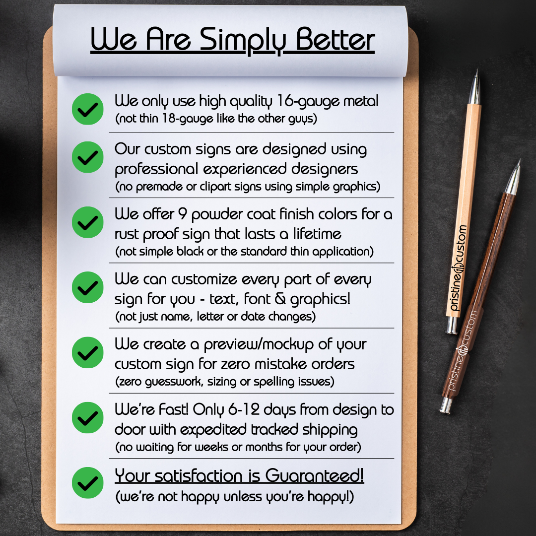 Pristine Custom seven (7) reasons our signs are better